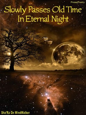 cover image of Slowly Passes Old Time In Eternal Night